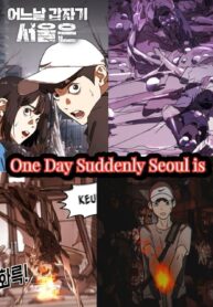 One day, Suddenly, Seoul Is